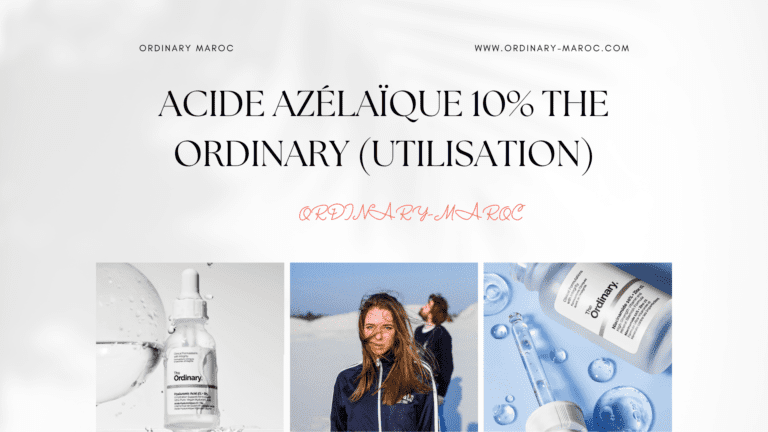 Acide Azélaïque 10% The Ordinary (Utilisation)